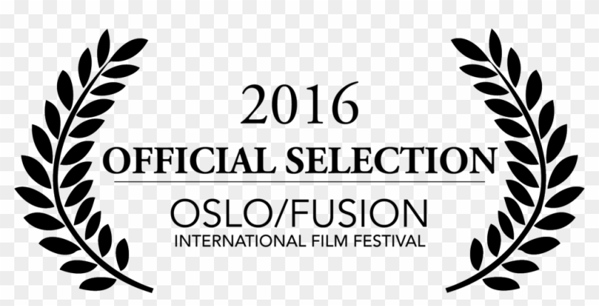 Oslofusion Laurels 2016 Official Selection - Film Festival Laurels Clipart #921026