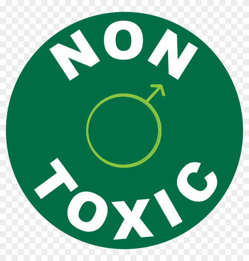 Non-toxic Masculinity - Non Toxic Sign Transparent Clipart #921455
