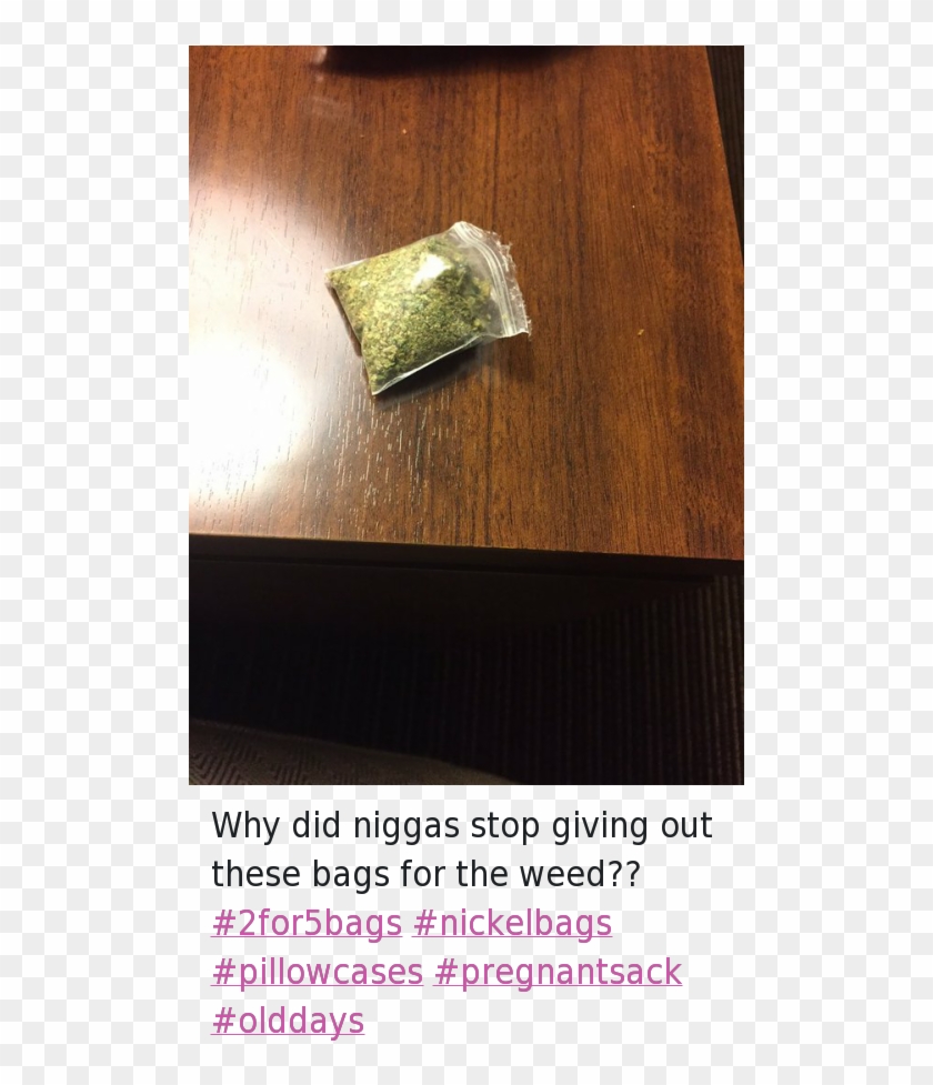 How High, Nostalgia, And Weed - Hardwood Clipart