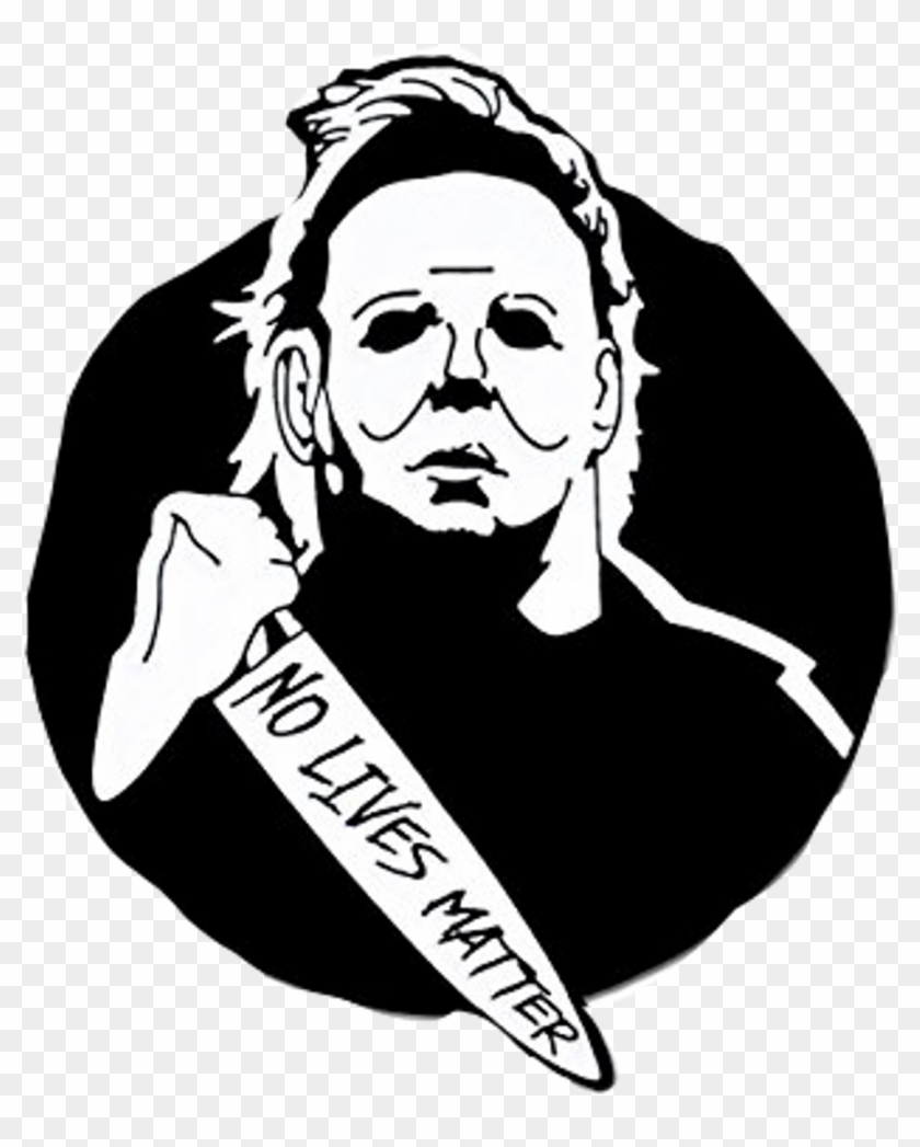 Michael Myers No Lives Matter Clipart #961617