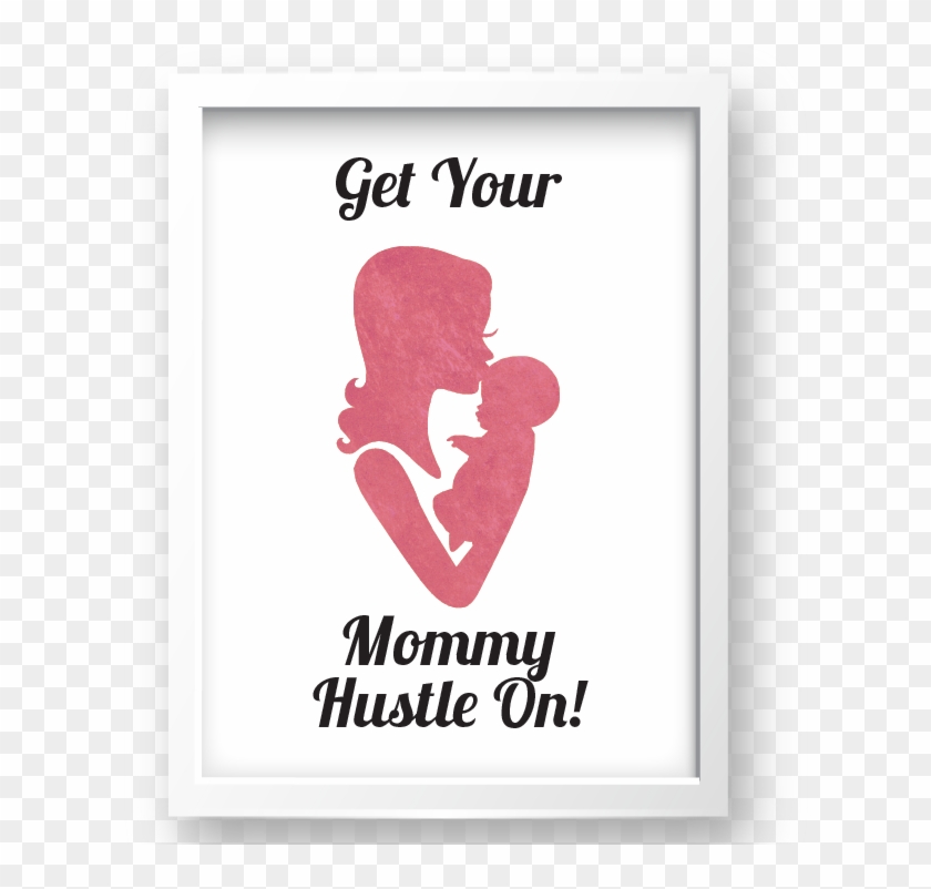 Free Printable Get Your Mommy Hustle On In Pink 2 From - Alejandro Del Toro Clipart #965416